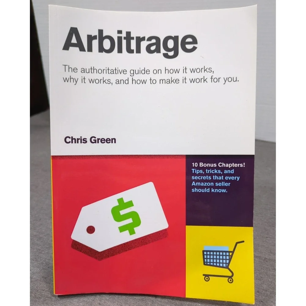 Arbitrage: The Authoritative Guide On How It Works‎ (Amazon Sellers) Chris Green